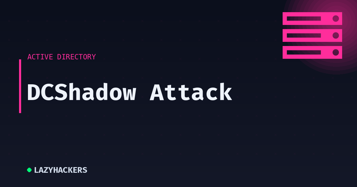 DCShadow Attack