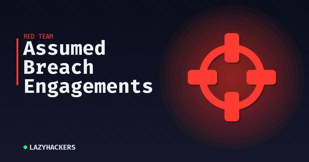Assumed Breach Engagements