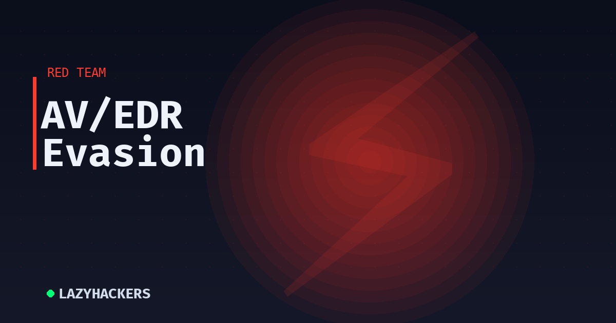 AV/EDR Evasion