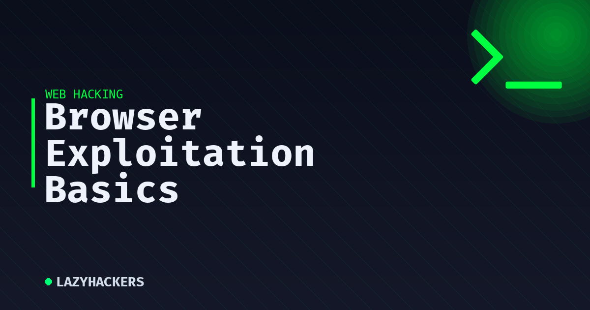 Browser Exploitation Basics