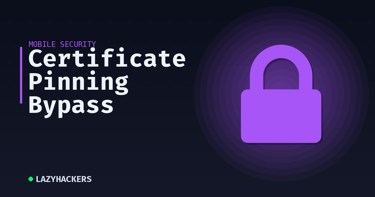 Certificate Pinning Bypass