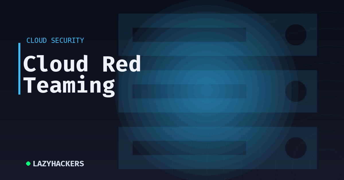 Cloud Red Teaming