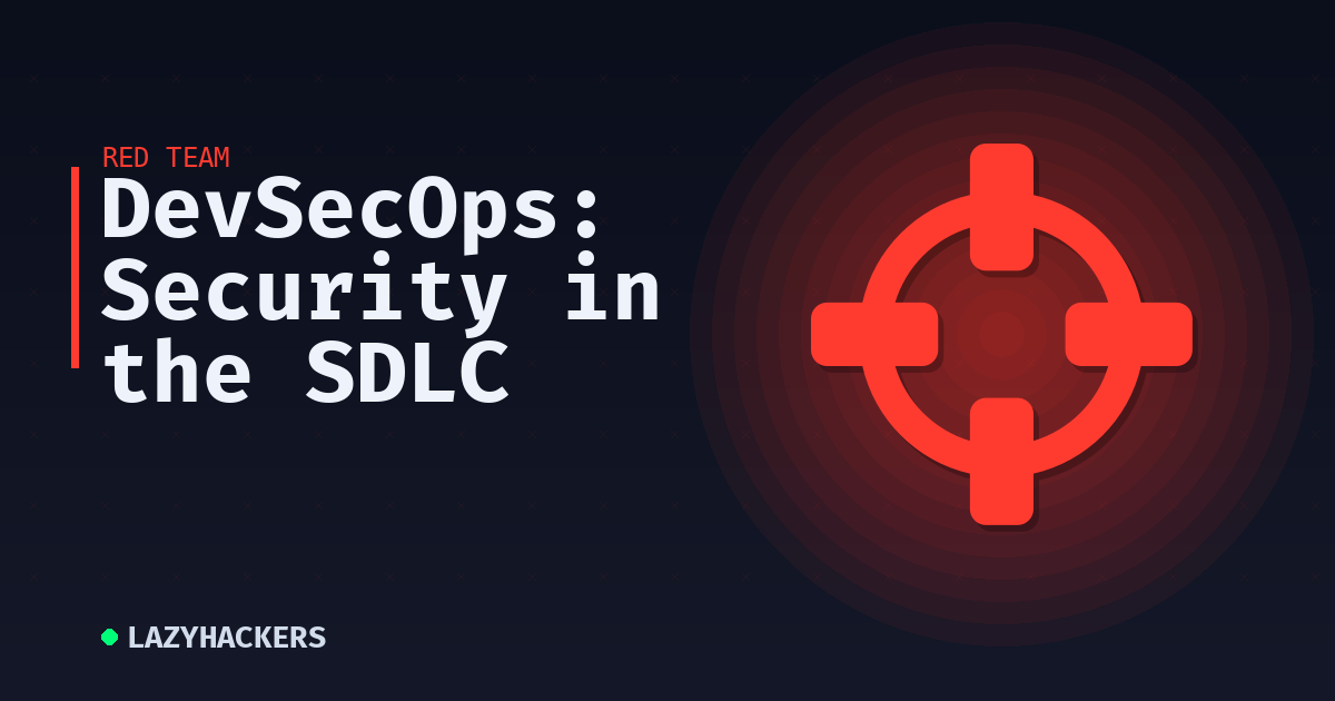 DevSecOps: Security in the SDLC