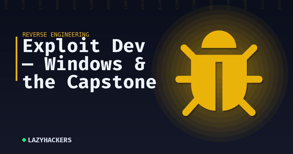 Exploit Dev — Windows & the Capstone