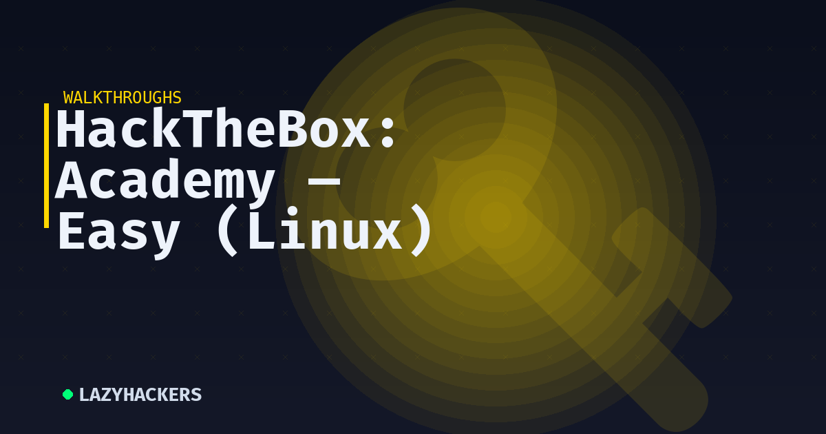 HackTheBox: Academy — Easy (Linux)