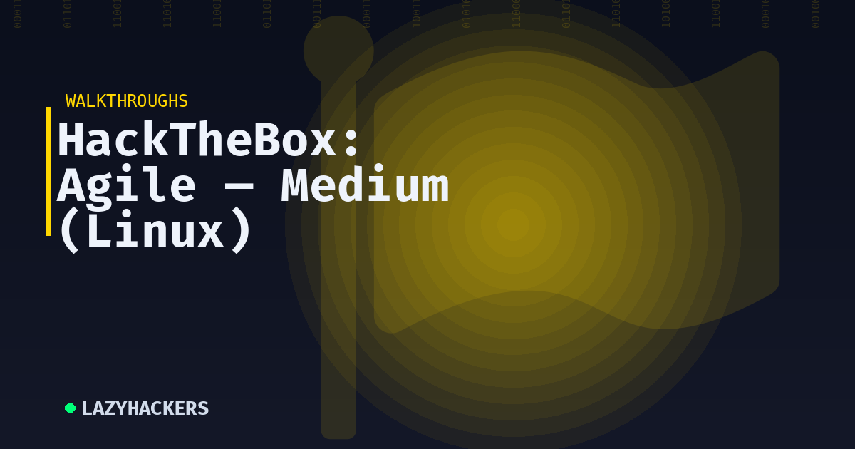 HackTheBox: Agile — Medium (Linux)