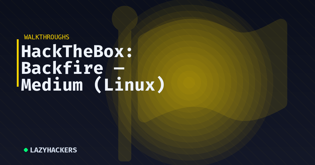 HackTheBox: Backfire — Medium (Linux)