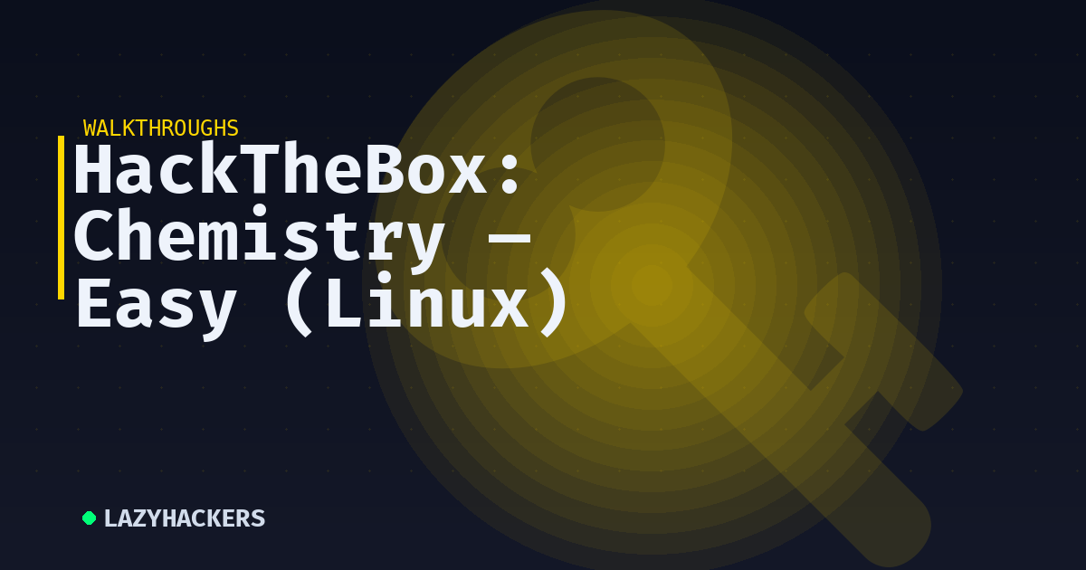 HackTheBox: Chemistry — Easy (Linux)