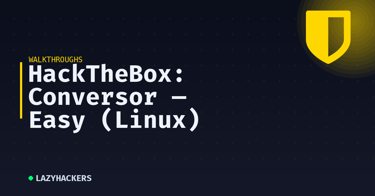 HackTheBox: Conversor — Easy (Linux)