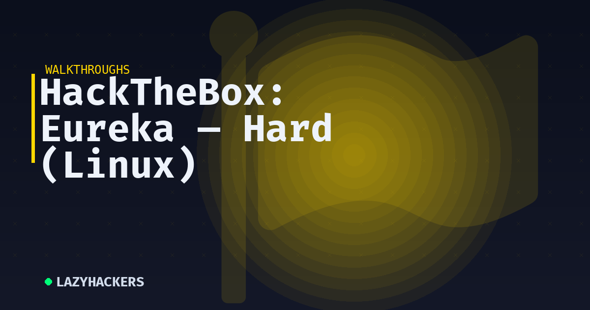 HackTheBox: Eureka — Hard (Linux)