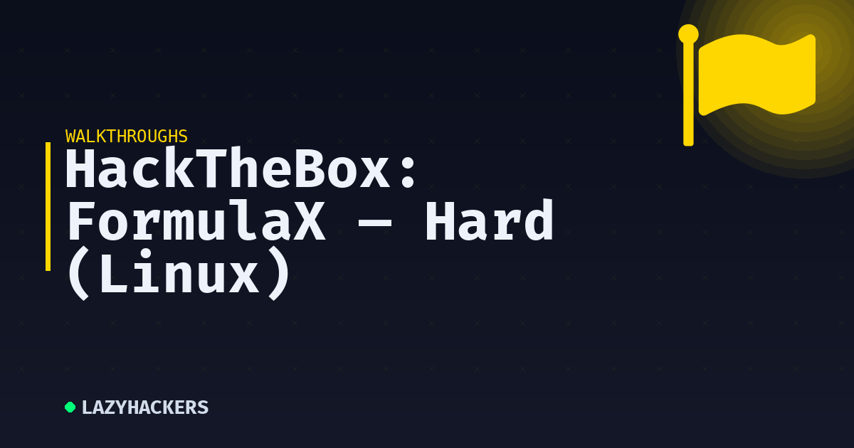 HackTheBox: FormulaX — Hard (Linux)