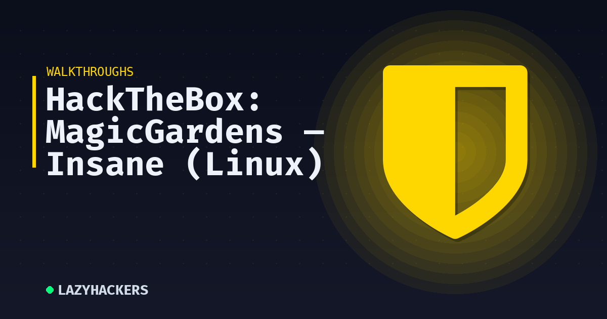 HackTheBox: MagicGardens — Insane (Linux)