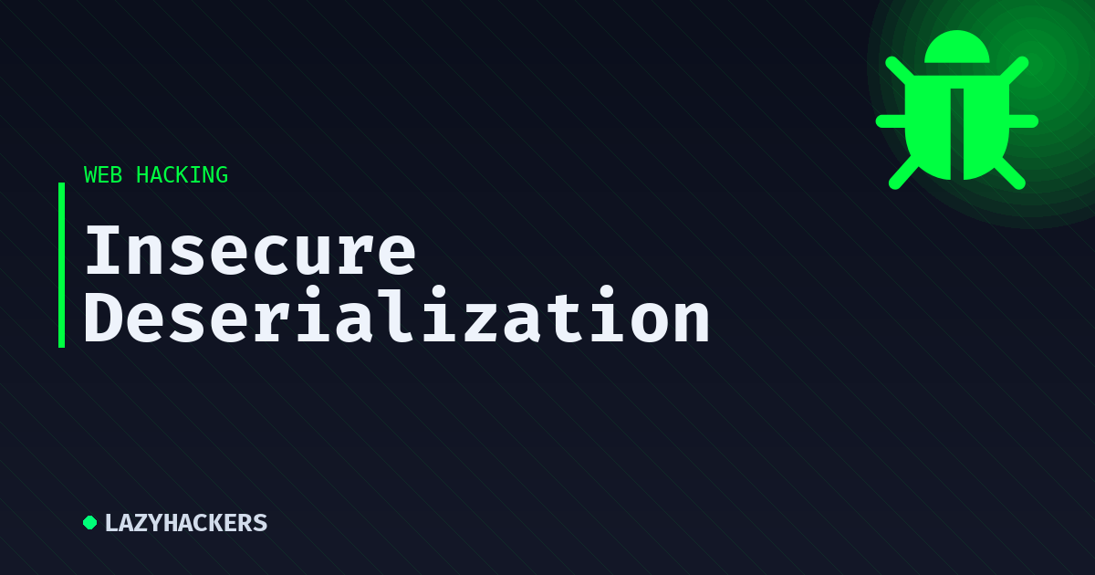 Insecure Deserialization
