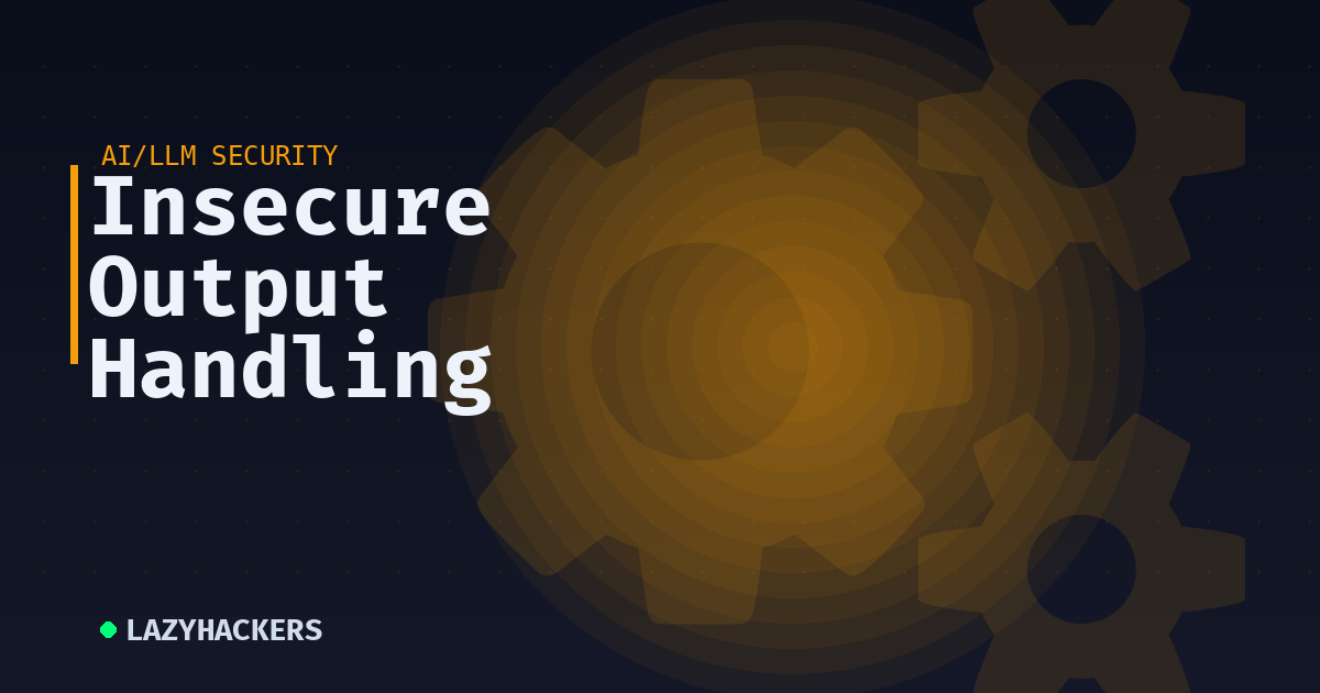 Insecure Output Handling