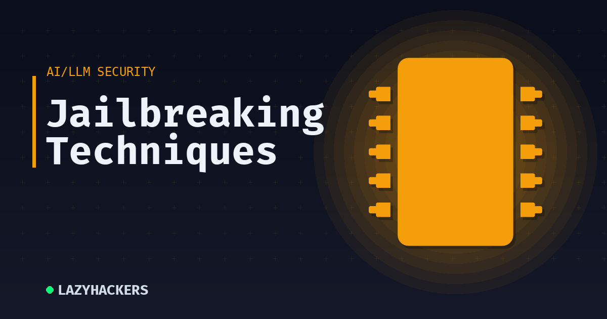 Jailbreaking Techniques