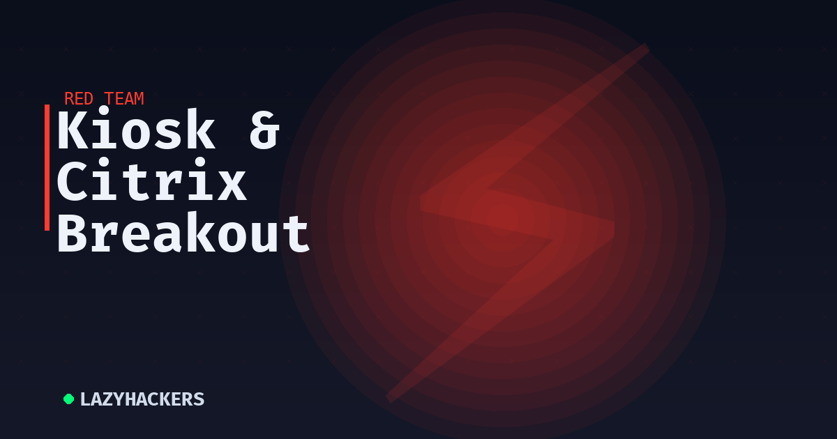 Kiosk & Citrix Breakout