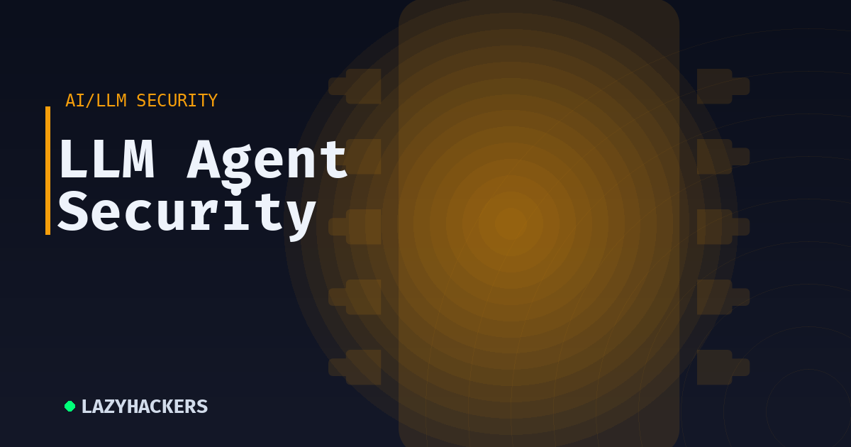 LLM Agent Security