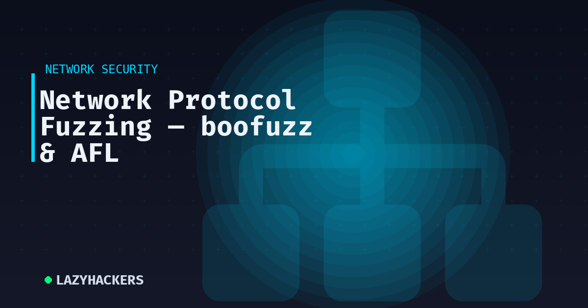Network Protocol Fuzzing — boofuzz & AFL
