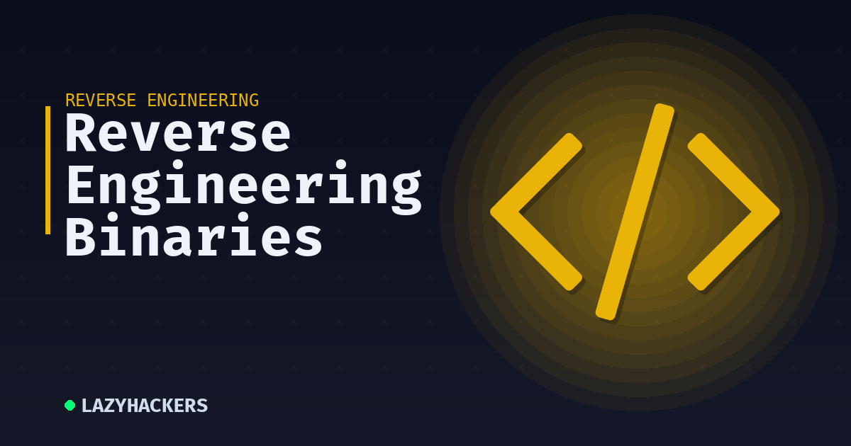 Reverse Engineering Binaries