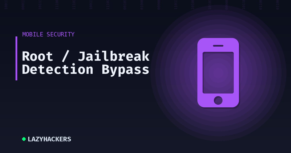 Root / Jailbreak Detection Bypass