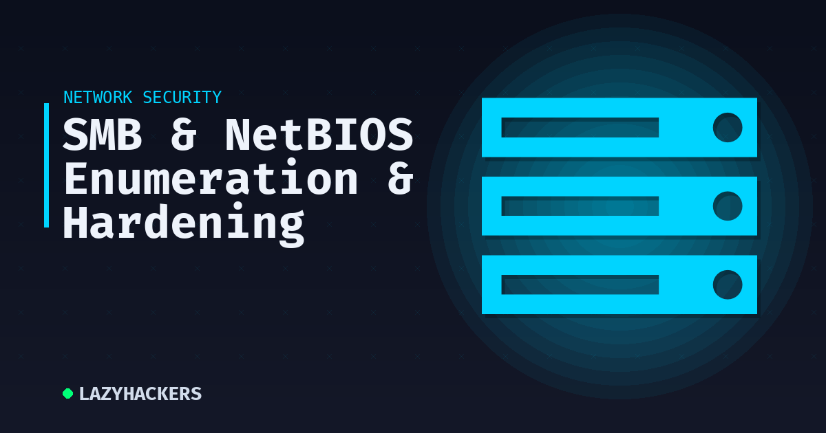 SMB & NetBIOS Enumeration & Hardening
