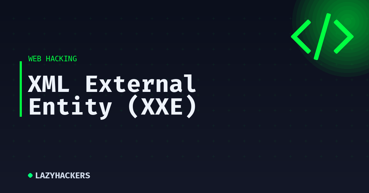 XML External Entity (XXE)
